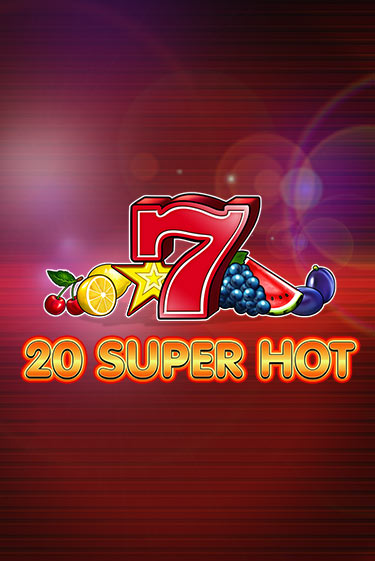 20 Super Hot от  демо версия | VAVADA без регистрации