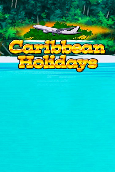 Caribbean Holidays от  демо версия | VAVADA без регистрации